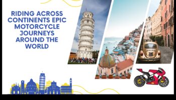 مطاردة الأفق: رحلات دراجة نارية ملحمية عبر القارات